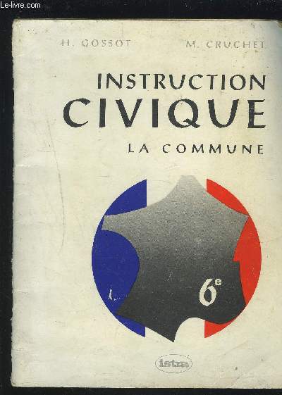 INSTRUCTION CIVIQUE - LA COMMUNE - 6 - PROGRAMMES DE 19723