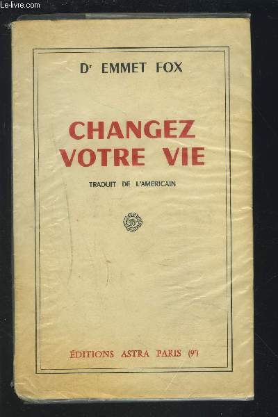 CHANGEZ VOTRE VIE.