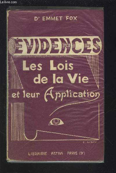 EVIDENCES - LES LOIS DE LA VIE ET LEUR APPLICATION.