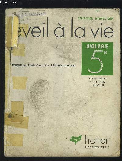 EVEIL A LA VIE - BIOLOGIE 5 - DOCUMENTS POUR L'ETUDE D'INVERTEBRES ET DE PLANTES SANS FLEURS.