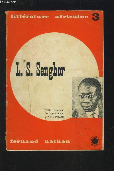 L. S. SENGHOR - LITTERATURE AFRICAINE 3.