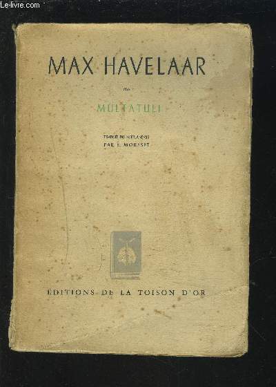 MAX HAVELAAR OU LES VENTES DE CAFE DE LA SOCIETE COMMERCIALE NEERLANDAISE.