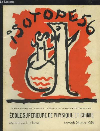 ECOLE SUPERIEURE DE PHYSIQUE ET CHIMIE - MAISON DE LA CHIMIE / SAMEDI 26 MAI 1956.