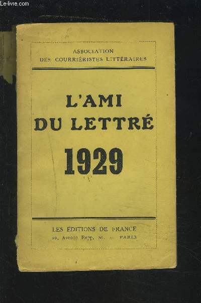 L'AMI DU LETTRE - ANNEE LITTERAIRE & ARTISTIQUE POUR 1929.