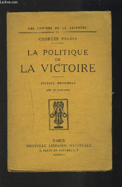 LA POLITIQUE DE LA VICTOIRE - EDITION ORIGINALE.