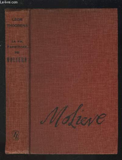 LA VIE PASSIONNEE DE MOLIERE.