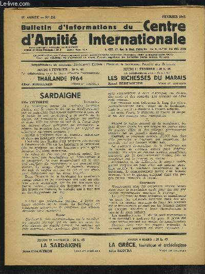 BULLETIN D'INFORMATIONS DU CENTRE D'AMITIE INTERNATIONALE - N251 - 31 ANNEE - FEVRIER 1965 : Sardaigne + Un certain antiamricanisme + Dcouverte de la provence maritime + Cachemire + Liechtenstein + Madagascar + Par les routes humaines + La Grce..etc.