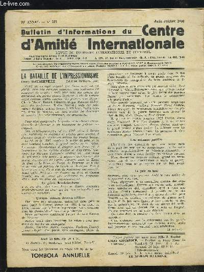 BULLETIN D'INFORMATIONS DU CENTRE D'AMITIE INTERNATIONALE - N285 - 36 ANNEE - JUIN-JUILLET 1968 : La bataille de l'impressionnisme + Ourouma, la fille du Tartare + Les souffrances du jeune Werther + Le roman de Renard + Un noir a quitt le fleuve...etc.