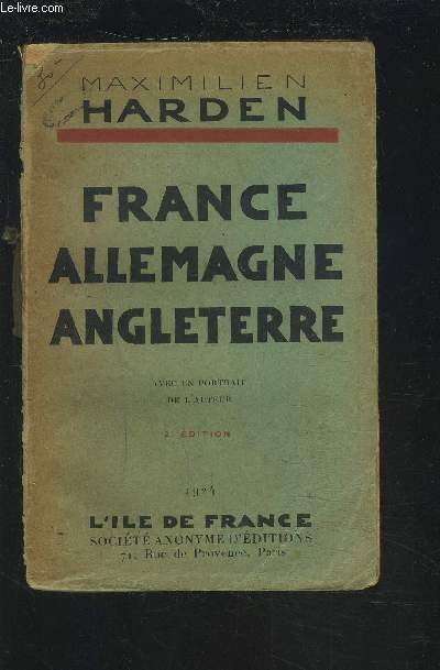 FRANCE ALLEMAGNE ANGLETERRE - AVEC UN PORTRAIT DE L'AUTEUR.