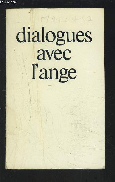 DIALOGUES AVEC L'ANGE - LES QUATRE MESSAGERS.