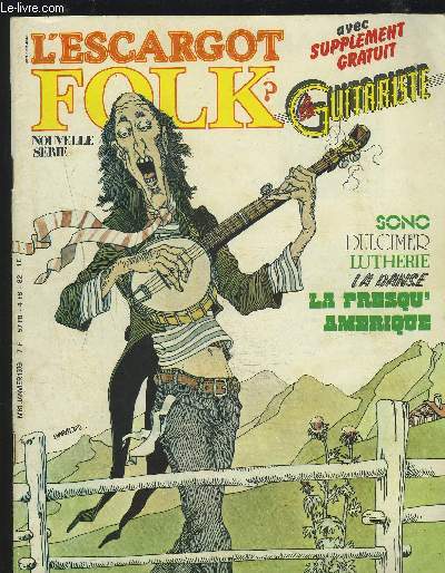 L'ESCARGOT FOLK - N61 JANVIER 19979 - AVEC SUPPLEMENT GRATUIT - LE GUITARISTE / SONO / DULCIMER / LUTHERIE / LA DANSE / LA PRESQU' AMERIQUE.