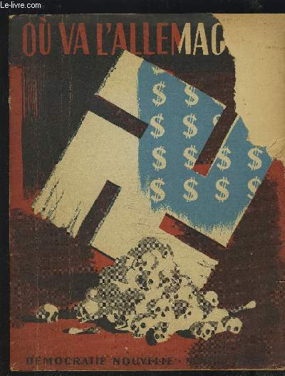 DEMOCRATIE NOUVELLE - 2 ANNEE NUMERO SPECIAL, OCTOBRE 1948 : OU VA L'ALLEMAGNE ? / Quel est l'enjeu + L'Allemagne dans le plan amricain + France d'abord ! + La social-dmocratie allemande + Les solutions de Varsovie + L'unit allemande...etc.