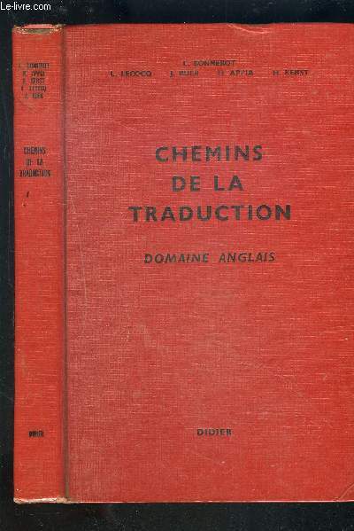 CHEMINS DE LA TRADUCTION - DOMAINE ANGLAIS / DU FRANCAIS A L'ANGLAIS / DE L'ANGLAIS DU FRANCAIS.