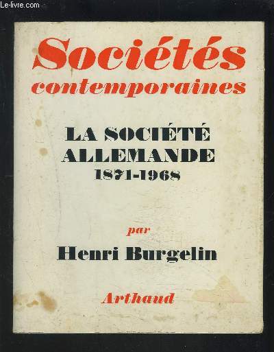SOCIETES CONTEMPORAINES - LA SOCIETE ALLEMANDE 1871-1968.