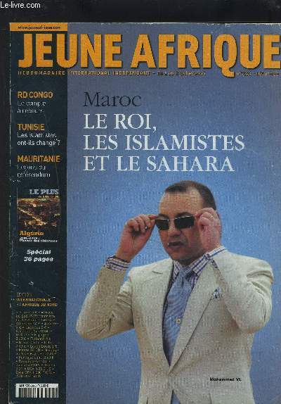 JEUNE AFRIQUE - N2373 - DU 2 AU 8 JUILLET 2006 : MAROC, LE ROI, LES ISLAMISTES ET LE SAHARA.