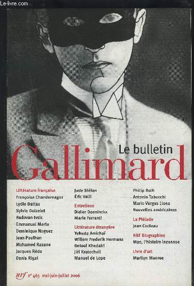 LE BULLETIN GALLIMARD - N463 / MAI-JUIN-JUILLET 2006.
