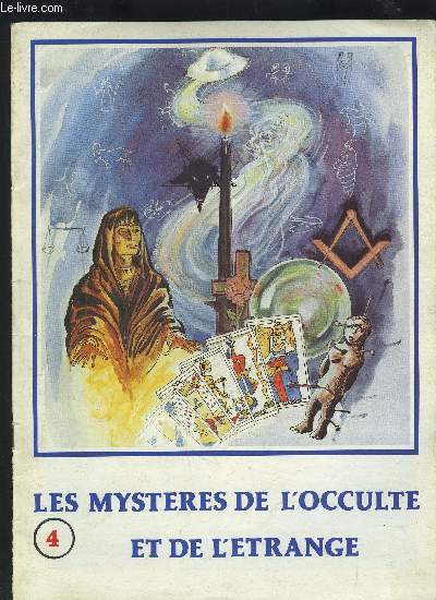 LES MYSTERES DE L'OCCULTE ET DE L'ETRANGE - N4.