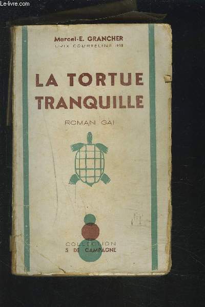 LA TORTUE TRANQUILLE - ROMAN GAI.