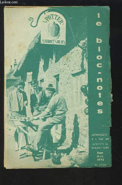 LE BLOC-NOTES 33-34 - SEPT./OCT. 1972 : L'Ecosse + L'hiver Irlandais + La chaumire Irandaise + The sorrow of Love + Le chagrin de l'amour ou la doueur d'aimer + Un snateur Romain + Un senador Romano...etc.