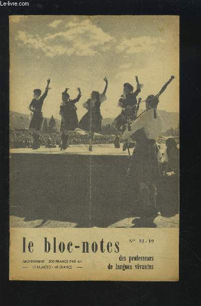 LE BLOC-NOTES DES PROFESSEURS DE LANGUES VIVANTES - N 18/19 : ALMA MATER + IMPARFAIT ET PASSE SIMPLE + LA LENGUA Y EL ESTILO + KATHARINA UND DER ZAUNGAST.