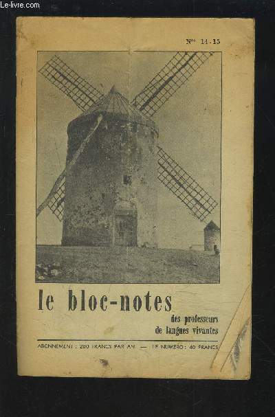 LE BLOC-NOTES DES PROFESSEURS DE LANGUES VIVANTES - N 14-15 : NOTAS AL ROSARIO DE SONETOS LIRICOS + QUESTIONS DE GRAMMAIRE ITALIENNE - LA TRADUCTION DU PRONOM 