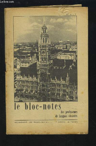 LE BLOC-NOTES DES PROFESSEURS DE LANGUES VIVANTES - N 6-7 : Wolfgang Borchert + Barcelona + Rcrations grammaticales + Mthode et travail + Courrier.