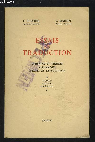 ESSAIS DE TRADUCTION - VERSIONS ET THEMES ALLEMANDS (TEXTES ET TRADUCTIONS) - LICENCE C.A.P.E.S. AGREGATION.