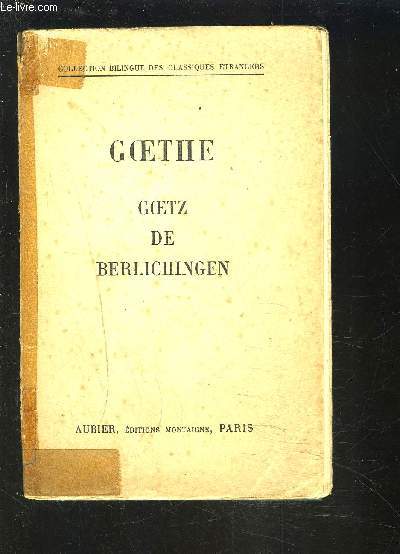 GOETH DE BERLICHINGEN - TEXTE FRANCAIS/ALLEMAND.