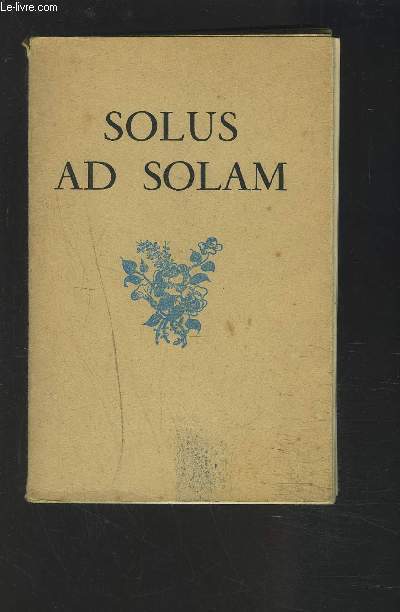 SOLUS AD SOLAM - JOURNAL D'UN AMOUR.