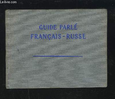GUIDE PARLE FRANCAIS - RUSSE.