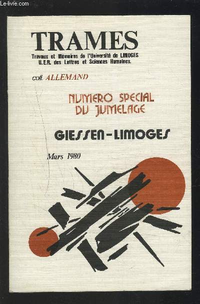 TRAMES - NUMERO SPECIAL DU JUMELAGE - GIESSEN-LIMOGES MARS 1980.