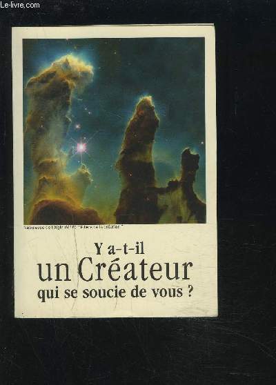 Y A T IL UN CREATEUR QUI SE SOUCIE DE VOUS ?.