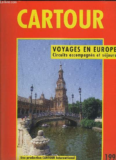 CARTOUR - VOYAGES EN EUROPE / CIRCUITS ACCOMPAGNES ET SEJOURS.