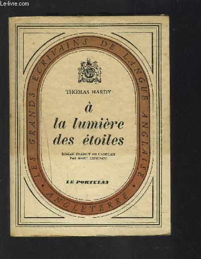 A LA LUMIERE DES ETOILES - ROMAN.