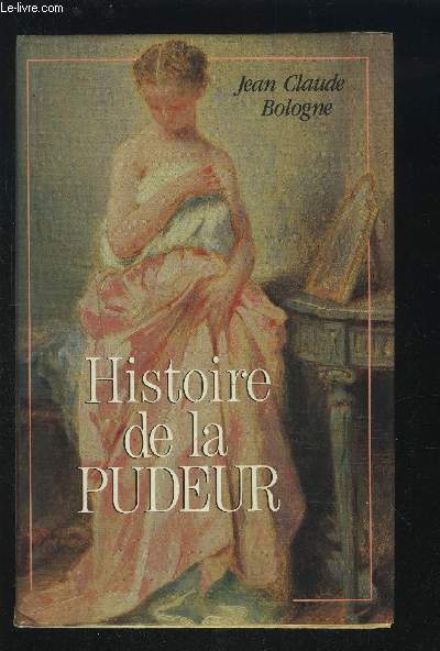 HISTOIRE DE LA PUDEUR.