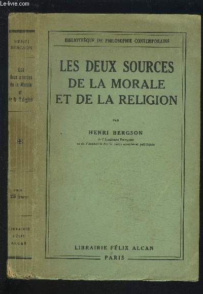 LES DEUX SOURCES DE LA MORALE ET DE LA RELIGION.