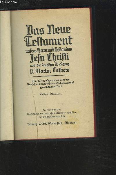 DAS NEUE TESTAMENT UNSERS HERRN UND HEILANDES JESU CHRISTI.