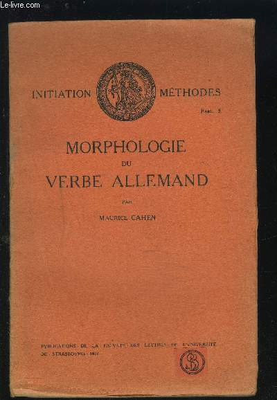 MORPHOLOGIE DU VERBE ALLEMAND - INITIATION METHODES FASCICULE 3.