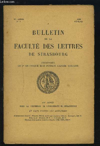 BULLETIN DE LA FACULTE DES LETTRES DE STRASBOURG - N4, 27 ANNEE, FEVRIER 1949 : Les dbuts de la littrature allemande + Bibliographie pratique d'histoire moderne...etc.