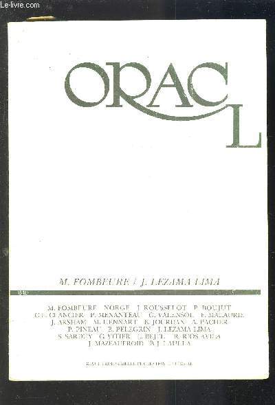 ORACL - REVUE TRIMESTRIELLE DE CREATION LITTERAIRE : ANTHOLOGIE + BONJOUR, FOMBEURE + LA POESIE DES GOUTTES D'EAU + SUR L'EAU SOLIDE DU LANGAGE + SALUBRITE POETIQUE + TROIS MAITRES CUBAINS + LES SORCIERS DE LA BOIVRE...ETC.