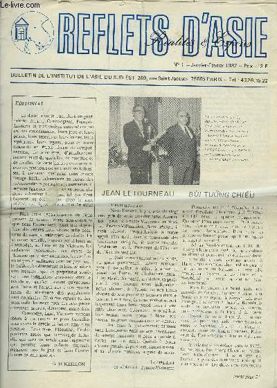 REFLETS D'ASIE - N1 - JANVIER/FEVRIER 1987 : JEAN LETOURNEAU + BUI TUONG CHIEU + A LA GLOIRE DE LA FRANCOPHONIE + A LA GLOIRE DU COMBATTANT D'INDOCHINE + SAUVER L'AME VIETNAMIENNE FACE A LA SOVIETISATION + LA FETE DES PIROGUES A VIENTIANE ...ETC.