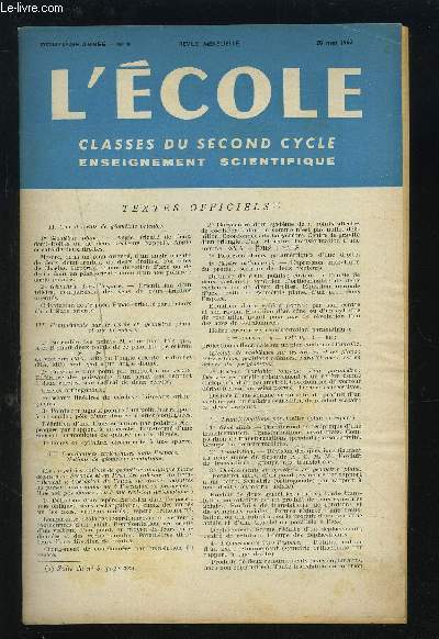 L'ECOLE N9 - 12 ANNEE - 20 MAI 1962 : CLASSES DU SECOND CYCLE / ENSEIGNEMENT SCIENTIFIQUE : TEXTES OFFICIELS + CLASSES DE SECONDE + CLASSES DE PREMIERE + CLASSE DE MATHEMATIQUES ELEMENTAIRES...ETC.