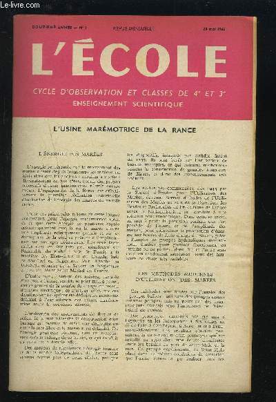 L'ECOLE N9 - 12 ANNEE - 20 MAI 1962 : CYCLE D'OBSERVATION ET CLASSES DE 4 ET 3 - ENSEIGNEMENT SCIENTIFIQUE : L'USINE MAREMOTRICE + CLASSE DE SIXIEME + CLASSE DE QUATRIEME + CLASSE DE CINQUIEME.