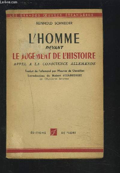L'HOMME DEVANT LE JUGEMENT DE L'HISTOIRE - APPEL A LA CONSCIENCE ALLEMANDE.