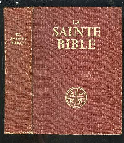 LA SAINTE BIBLE - TRADUITE EN FRANCAIS SOUS LA DIRECTION DE L'ECOLE BIBLIQUE DE JERUSALEM.