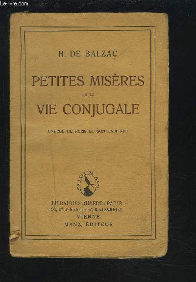 PETITES MISERE DE LA VIE CONJUGALE - UNE RUE DE PARIS ET SON HABITANT.