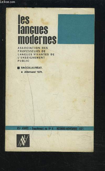 LES LANGUES MODERNES - FASCICULE 8 / ANNEE 1971 - ANNALES DU BACCALAUREAT - ALLEMAND.