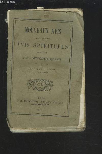 NOUVEAUX AVIS FAISANT SUITE AUX AVIS SPIRITUELS POUR SERVIR A LA SANCTIFICATION DES AMES.