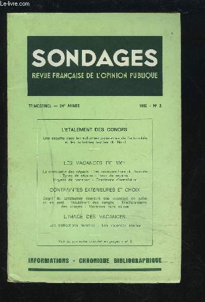 SONDAGES - REVUE N2 / 1962 / 24 ANNEE : L'ETALEMENT DES CONGRES - Les vacances de 1961 + Contraintes extrieures et choix + L'image des vacances.