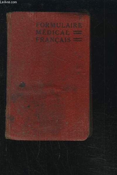 FORMULAIRE MEDICAL FRANCAIS.